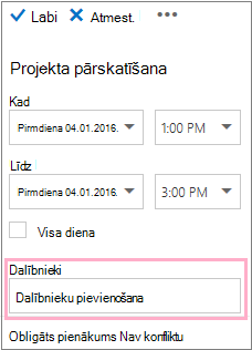 Detalizētas informācijas rūts, kurā redzams lodziņš Dalībnieki, kas jāizmanto kopā ar plānošanas palīgu