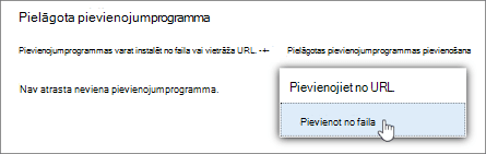 Opcija Pievienot no faila pielāgotu pievienojumprogrammu augšupielādei programmā Outlook