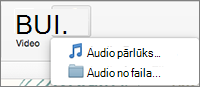 Audio ievietošanas izvēlne ar audio no faila un audio pārlūkprogrammas izvēli
