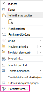 Ekrānuzņēmums, kurā īsinājumizvēlnē redzams formas formatējums.