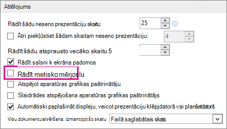 Izvēles rūtiņa Rādīt vertikālo mērjoslu