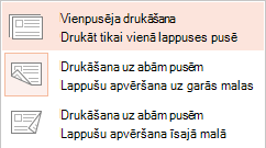 Daži printeri var drukāt uz lapas vienas puses vai uz abām pusēm.