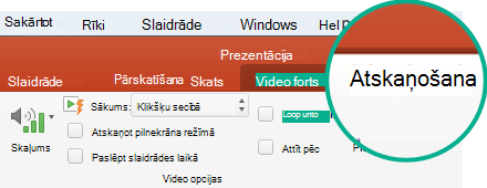 Kad slaidā ir atlasīts video, rīkjoslas lentē parādās cilne Atskaņošana, kurā varat iestatīt video atskaņošanas opcijas.