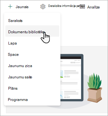 Lai izveidotu jaunu dokumentu bibliotēku, atlasiet Jauns, pēc tam atlasiet Dokumentu bibliotēka.
