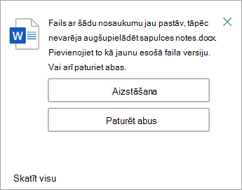 Jums ir iespēja aizstāt vai paturēt augšupielādējamā faila abas kopijas.