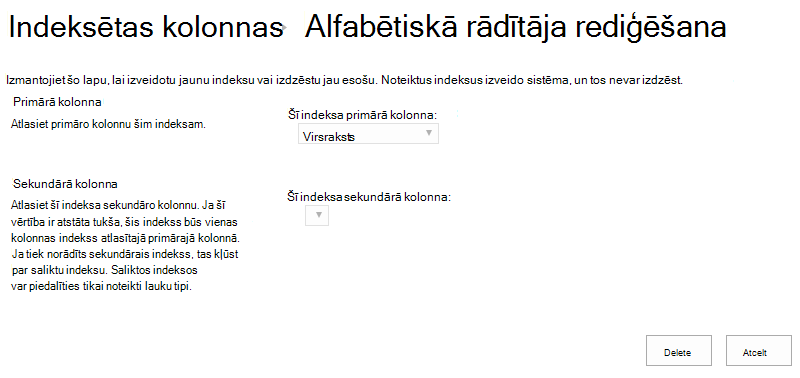 Varat izdzēst indeksu pēc noklikšķināšanas uz tā