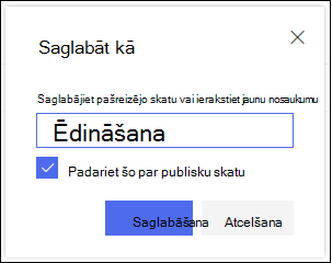 SharePoint Online saraksta skata saglabāšanas dialogs