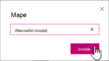 Mapes dialogs ar iezīmētu pogu Izveidot