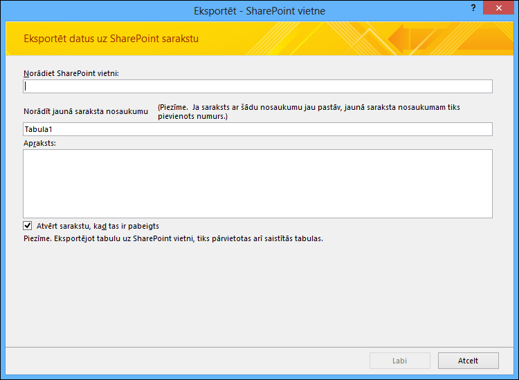 Norādiet SharePoint vietni, lai eksportētu Access tabulu vai vaicājumu.