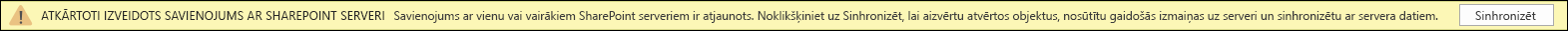 Noklikšķiniet uz Sinhronizēt, lai atkārtoti izveidotu savienojumu ar SharePoint serveri.