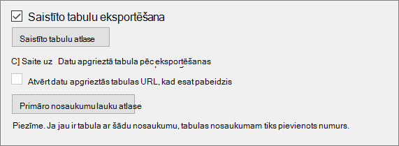 Izvēles rūtiņas, lai atzīmētu par tabulu saistīšanu un saistīto tabulu automātisko atlasi