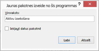 Dialoglodziņš Jaunas pakotnes izveide no šīs programmas