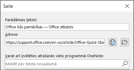 Ekrānuzņēmums, kurā redzams saites dialoglodziņš programmā OneNote. Ietverti divi lauki aizpildīšanai: Parādāmais teksts un Adrese.