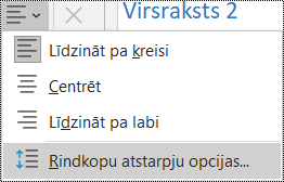 Ekrānuzņēmums ar rindkopu atstarpes opciju izvēlnē Sākums.