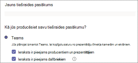 Dialoglodziņš, kurā atlasīt Teams tiešraides pasākuma ierakstīšanas opcijas, plānojot pasākumu.