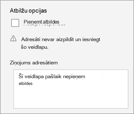 Ekrānuzņēmums ar viktorīnas/veidlapas iestatījumu, ka viktorīna nepieņem atbildes. Iekļauts ziņojums adresātiem.