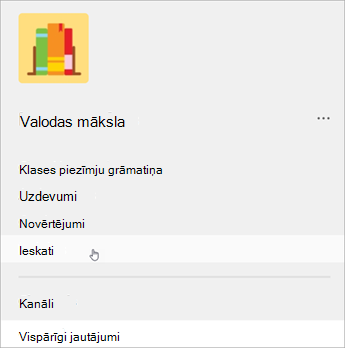Ekrānuzņēmums ar navigāciju pa kreisi programmā Teams. Sarakstā ir redzama klases piezīmju grāmatiņa, uzdevumi, novērtējumi un tad ieskati.