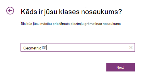 Ierakstiet klases piezīmju grāmatiņas nosaukumu un atlasiet Tālāk.
