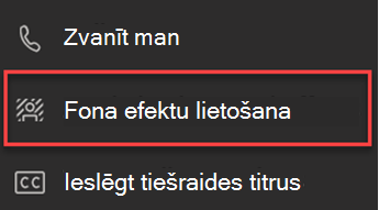 Ekrānuzņēmums, kurā redzama opcija Lietot fona efektus programmā Teams.
