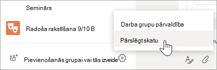 Grupu saraksta apakšā atlasiet Vairāk opciju, lai pārslēgtu skatu.