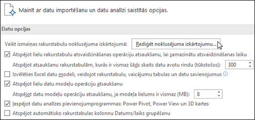 Noklusējuma rakurstabulas izkārtojuma rediģēšana no faila > Opcijas > Datu