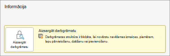 Aizsargāt darbgrāmatu izvēlnē Informācija