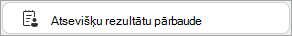 Poga Pārbaudīt atsevišķus rezultātus