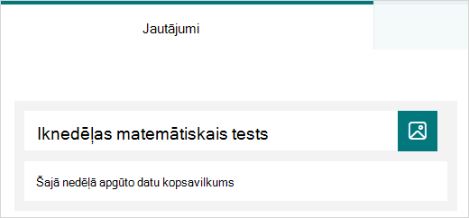 Virsraksta un apraksta piemērs viktorīnai programmā Microsoft Forms