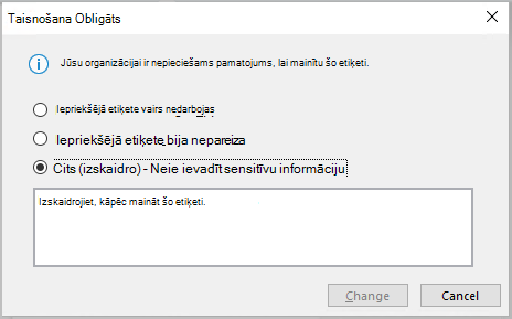 Dialoglodziņš, kas tiek parādīts, kad jūsu organizācija pieprasa sniegt pamatojumu jūtīguma etiķetes maiņai.