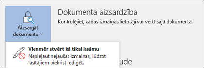 Dokumenta aizsardzības vadīkla ir atlasīta, parādot opciju Vienmēr atvērt kā tikai lasāmu.