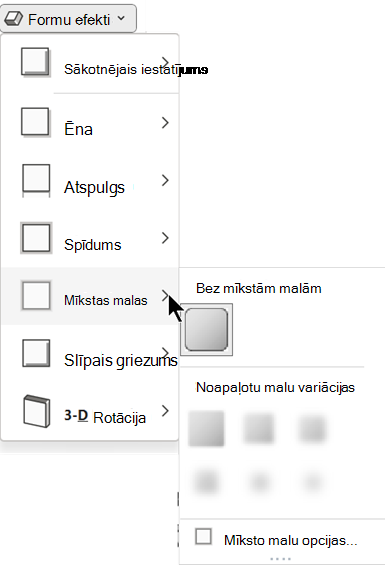 Izvēlnē Formas efekti ir pieejamas vairākas noapaļotu malu opcijas, no kurām izvēlēties.