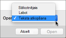 Noklikšķiniet uz Atvērt, > Atkopt tekstu, pēc tam atveriet bojāto dokumentu, lai mēģinātu atkopt