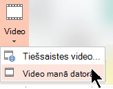 Atlasīt Video > Video manā datorā