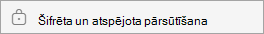 Šifrēta un atspējota pārsūtīšana
