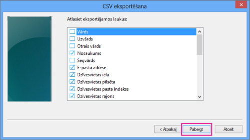 Izvēlieties laukus, ko eksportēt csv failā, un izvēlieties Pabeigt.