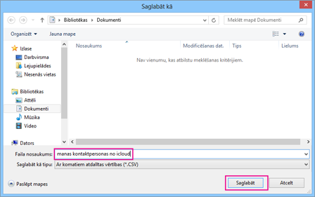 Ierakstiet csv faila nosaukumu un pēc tam izvēlieties Saglabāt.