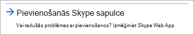 Pievienošanās, izmantojot Skype darbam Web App