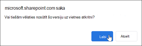 Faila versijas dzēšanas apstiprinājuma dialoglodziņš