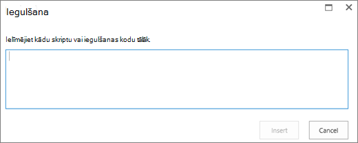 Ekrānuzņēmums ar SharePoint Online iegulšanas dialoglodziņu, kurā varat ielīmēt skriptu vai iegult video vai audio failu kodu un pēc tam ievietot kodu.