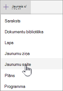 Izvēlnē + Jauns atlasiet saiti Jaunumi