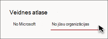 Vietnes veidnes atlasītājā redzamas cilnes, kurā rakstīts No jūsu organizācijas
