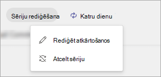 Ekrānuzņēmums, kurā redzamas publicētu uzdevumu sarakstu sērijas rediģēšanas opcijas.