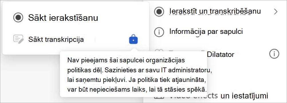 Izvēlne ar ierakstīšanas un transkripcijas opcijām; transkripciju atspējo organizācijas politika, redzami arī iestatījumi un sapulces informācija.