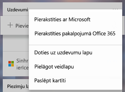 Ekrānuzņēmums, kurā redzama opcija Pierakstīties, izmantojot Microsoft vai Office 365 kartītē Vēl