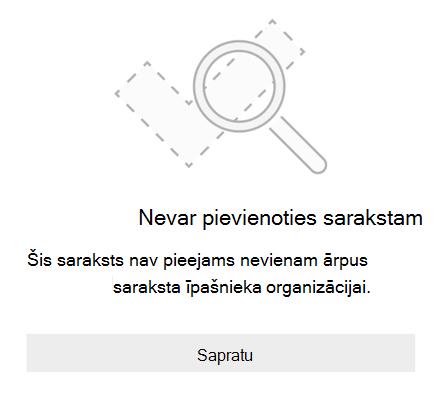 Saraksta kopīgošanas kļūdas ziņojums no Microsoft To Do, kurā teikts, ka nevar pievienoties sarakstam. Šis saraksts nav pieejams nevienam ārpus saraksta īpašnieka organizācijas.