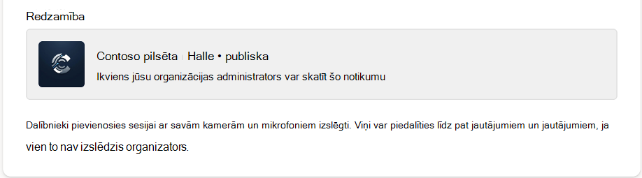 Redzamība vai jūsu kopsapulce būs publiska vai privāta.