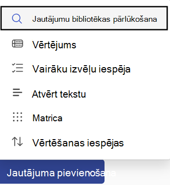Jautājumu pievienošanas poga un opcijas