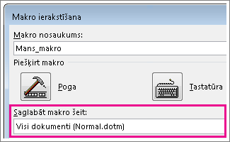 Lodziņš, lai izvēlētos, kur makro saglabāt