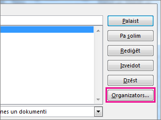 Poga Organizētājs lodziņā Skatīt makro