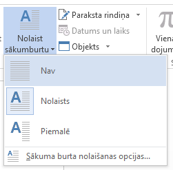 Lai noņemtu nolaisto sākumburtu, izvēlieties Nav.